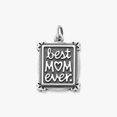 Best Mom Ever Charm