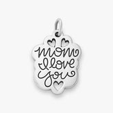 Mom I Love You Charm