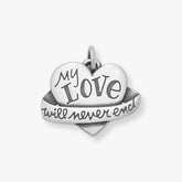 My Love Will Never End Heart Charm