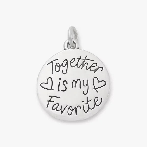 Together is my Favorite Place to be Charm