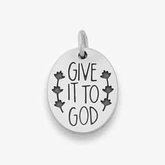 Give It To God Charm