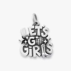 Let's Go Girls Charm